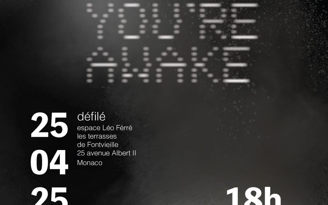 Monte-Carlo Fashion Week: Sfilata-Spettacolo “Glad you’re awake” dall’Ingegno di Pavillon Bosio e Polimoda