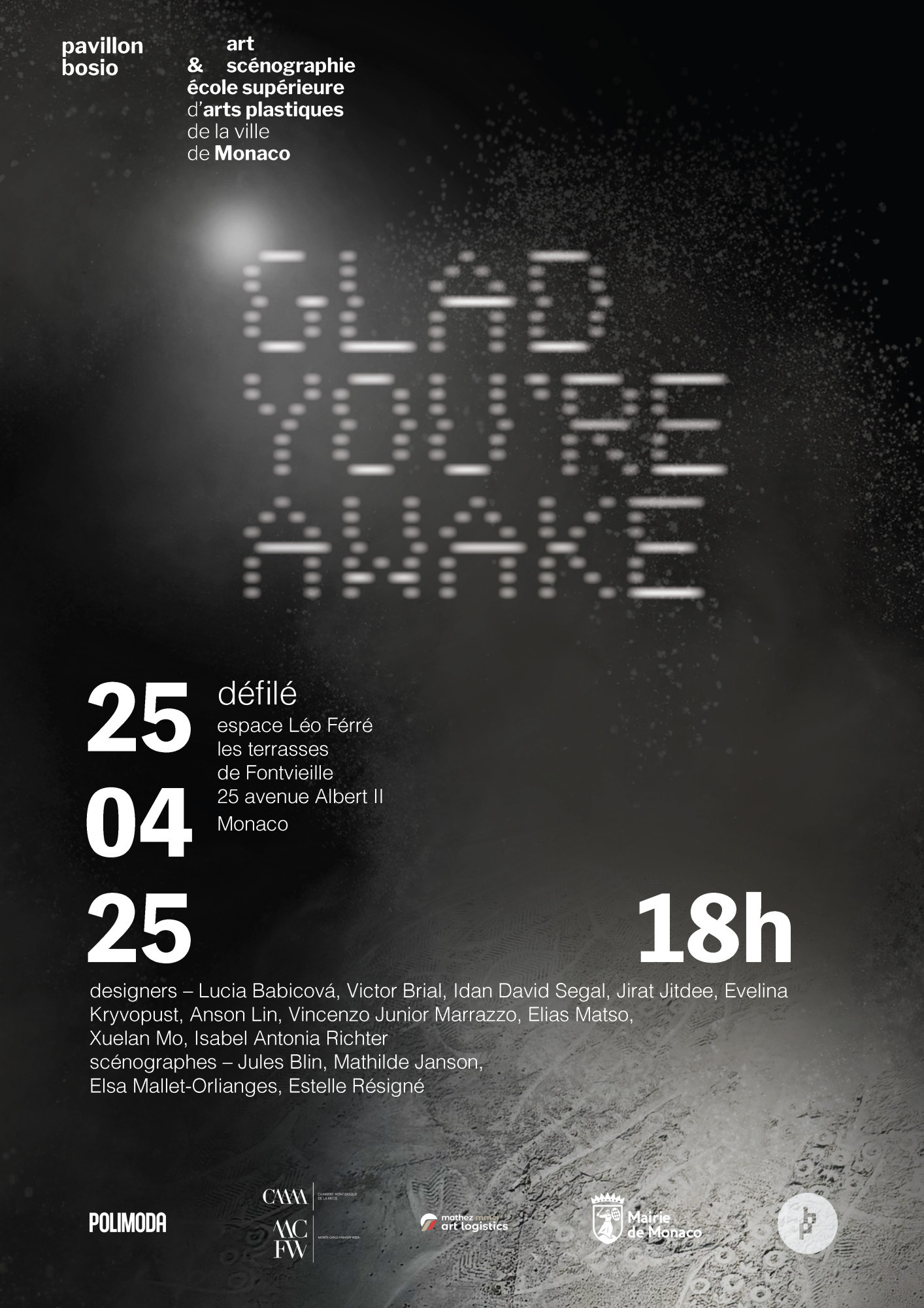 Monte-Carlo Fashion Week: Sfilata-Spettacolo “Glad you’re awake” dall’Ingegno di Pavillon Bosio e Polimoda Un evento inedito che fonde moda e spettacolo si prepara a illuminare l’Espace Léo Ferré di Monaco nell’ambito della Monte-Carlo Fashion Week. Venerdì 25 aprile, alle ore 18:00, andrà in…